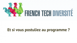 Postulez au programme French Tech Diversité