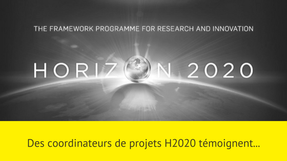 des coordinateurs de projets H2020 témoignent