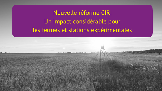 Réforme CIR sur les fermes et stations expérimentales