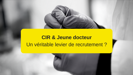 CIR et Jeune docteur