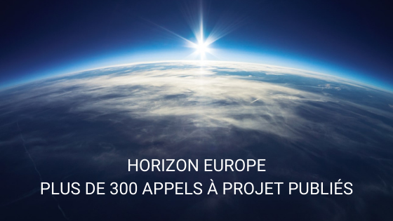 Horizon Europe 300 appels à projet