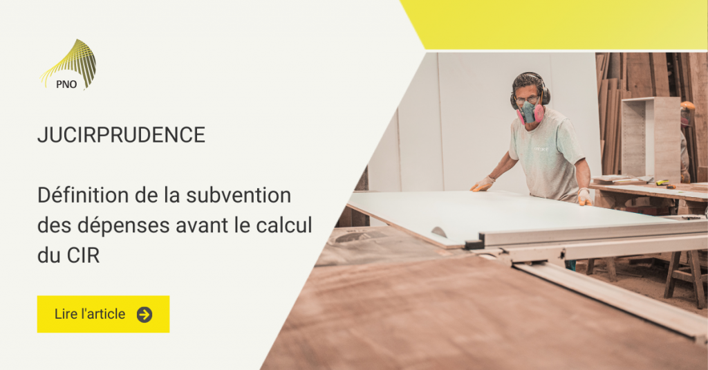 JUCIRPRUDENCE Définition de la subvention des dépenses avant le calcul du CIR