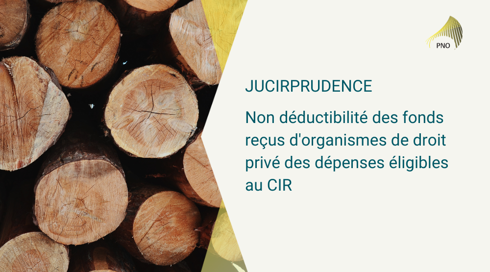 Jucirprudence Non déductibilité des fonds reçus d'organismes de droit privé des dépenses éligibles au CIR