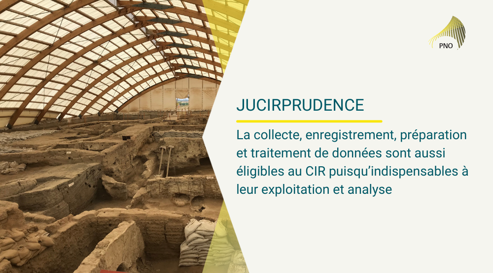 JuCIRprudence | La collecte, enregistrement, préparation et traitement de données sont aussi éligibles au CIR puisqu’indispensables à leur exploitation et analyse